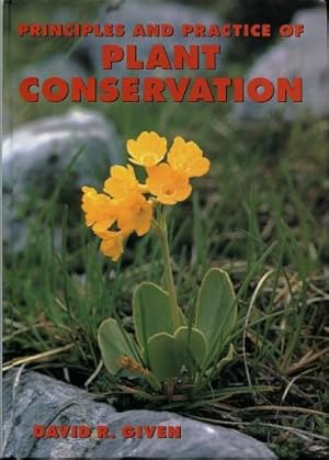 Principles and Practice of Plant Conservation