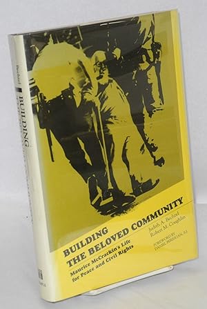 Seller image for Building the beloved community: Maurice McCrackin's life for peace and civil rights for sale by Bolerium Books Inc.