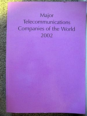 Image du vendeur pour MAJOR TELECOMMUNICATIONS COMPANIES OF THE WORLD 2002. mis en vente par Nicola Wagner