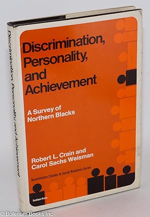 Seller image for Discrimination, personality, and achievement; a survey of northern blacks for sale by Bolerium Books Inc.
