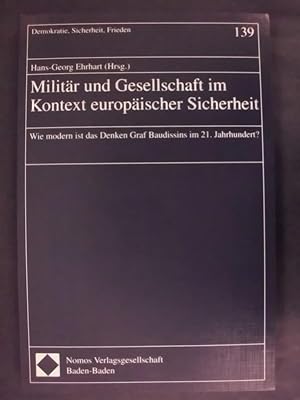 Bild des Verkufers fr Militr und Gesellschaft im Kontext europischer Sicherheit zum Verkauf von Buchantiquariat Uwe Sticht, Einzelunter.