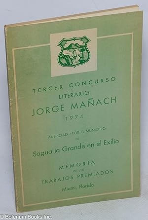 Tercer concurso literario Jorge Mañach; 1974, auspiciado por el Municipio de Sagua la Grande en e...