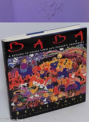 Seller image for Baba: a return to China upon my father's shoulders for sale by Bolerium Books Inc.