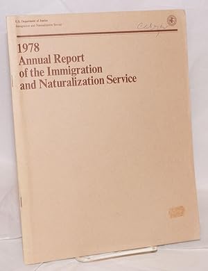 Imagen del vendedor de 1978 annual report of the Immigration and Naturalization Service a la venta por Bolerium Books Inc.