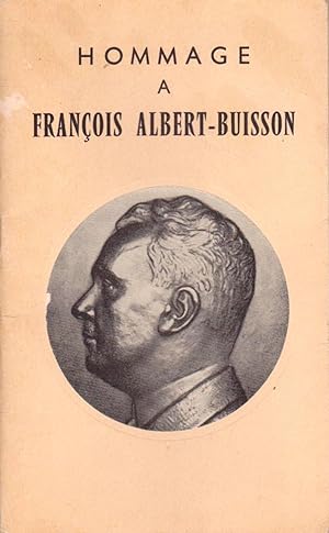 Imagen del vendedor de HOMMAGE A FRANOIS ALBERT-BUISSON. a la venta por Librairie Dhouailly