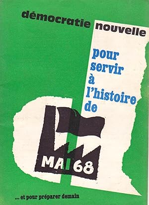 Imagen del vendedor de POUR SERVIR  L'HISTOIRE DE MAI 68. a la venta por Librairie Dhouailly