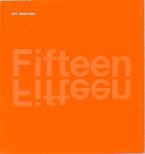 Image du vendeur pour FIFTEEN: JIM ISERMANN SURVEY mis en vente par Arcana: Books on the Arts