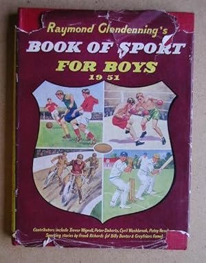 Imagen del vendedor de Raymond Glendenning's Book of Sport for Boys. a la venta por N. G. Lawrie Books