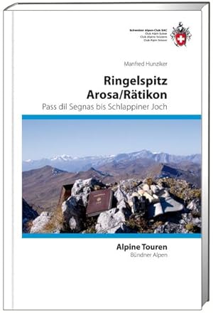 Seller image for Ringelspitz/ Arosa/ Rtikon : Vom Pass dil Segnas zum Schlappiner Joch for sale by AHA-BUCH GmbH