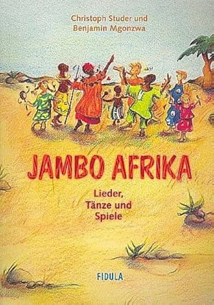 Bild des Verkufers fr Jambo Afrika : Lieder, Tnze und Spiele zum Verkauf von AHA-BUCH GmbH