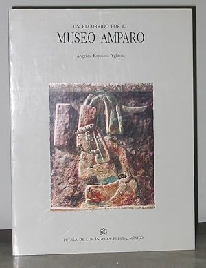 Un Recorrido Por El Museo Amparo