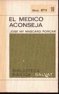 Seller image for El mdico aconseja for sale by LIBRERA LAS HOJAS