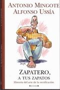 Imagen del vendedor de Zapatero, a tus zapatos. Historia del arte de la rectificacin a la venta por LIBRERA LAS HOJAS