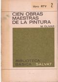 Seller image for Cien Obras Maestras De La Pintura for sale by LIBRERA LAS HOJAS
