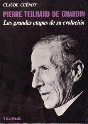 Seller image for Pierre teilhard de Chardin. Las grandes etapas de su evolucin for sale by LIBRERA LAS HOJAS