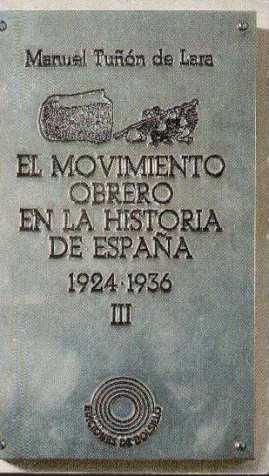 Immagine del venditore per El movimiento obrero en la historia de Espaa. 1924-1936. III venduto da LIBRERA LAS HOJAS