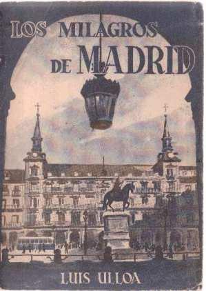 Image du vendeur pour Los milagros de Madrid mis en vente par LIBRERA LAS HOJAS