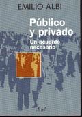 Público y privado. Un acuerdo necesario