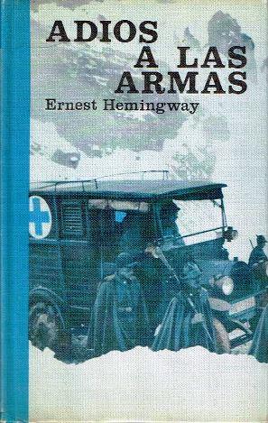 Seller image for Adios a las armas for sale by LIBRERA LAS HOJAS