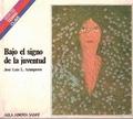 Seller image for Bajo el signo de la juventud for sale by LIBRERA LAS HOJAS