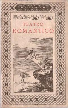Seller image for Teatro romntico for sale by LIBRERA LAS HOJAS
