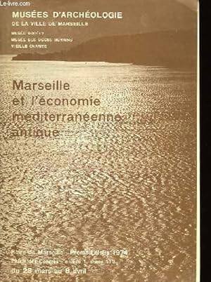 Bild des Verkufers fr MARSEILLE ET L'ECONOMIE MEDITERRANEENE ANTIQUE zum Verkauf von Le-Livre