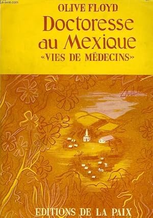 Image du vendeur pour DOCTORESSE AU MEXIQUE mis en vente par Le-Livre