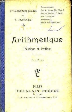 Seller image for COURS D'ARITHMETIQUE THEORIQUE ET PRATIQUE, EN, EPS, ENSEIGNEMENT SECONDAIRE DES JEUNES FILLES (2e PERIODE), CANDIDATS AU BREVET DE CAPACITE AU BACCALAUREAT ET AUX CONCOURS DES ECOLES DU GOUVERNEMENT for sale by Le-Livre