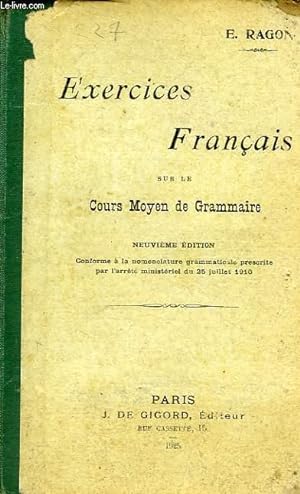 Bild des Verkufers fr EXERCICES FRANCAIS, SUR LE COURS MOYEN DE GRAMMAIRE zum Verkauf von Le-Livre