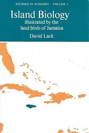 Island Biology. Illustrated by the Land Birds of Jamaica.