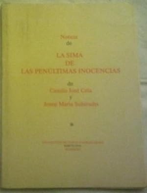 Seller image for Noticia de la sima de las penltimas inocencias de Camilo Jos Cela y Josep Mara Subirats. for sale by Aaromadelibros