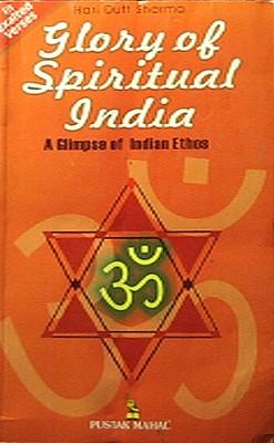 Seller image for Glory of Spiritual India: A Glimpse of Indian Ethos for sale by Marlowes Books and Music