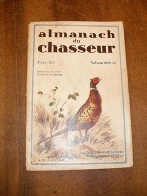 ALMANACH DU CHASSEUR SAISON 1932 - 1933