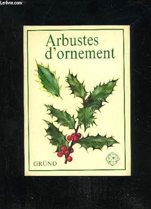 Bild des Verkufers fr ARBUSTES D'ORNEMENT zum Verkauf von Le-Livre