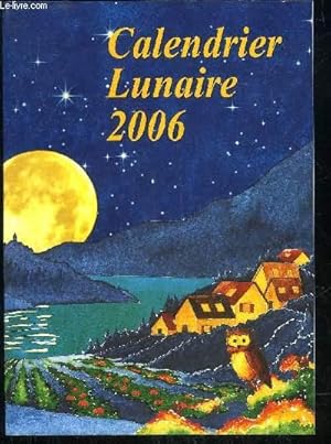 Seller image for CALENDRIER LUNAIRE 2006 for sale by Le-Livre