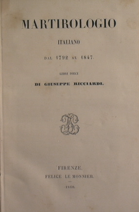 Bild des Verkufers fr Martirologio italiano dal 1792 al 1847 - Libri dieci zum Verkauf von Antica Libreria Srl