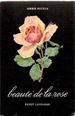 Bild des Verkufers fr BEAUT DE LA ROSE zum Verkauf von El libro que vuela