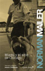 Seller image for MIAMI Y EL SITIO DE CHICAGO for sale by KALAMO LIBROS, S.L.