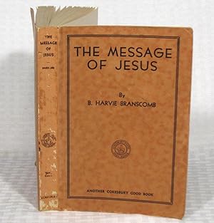 Imagen del vendedor de The Message Of Jesus a la venta por you little dickens