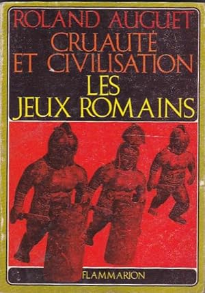 Bild des Verkufers fr Cruaut et civilisation: Les jeux romains zum Verkauf von LIBRERA GULLIVER