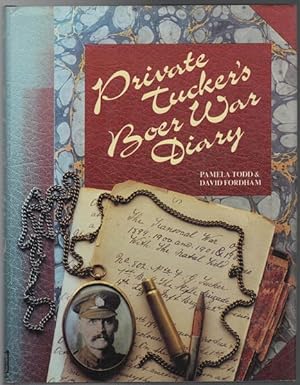 Seller image for Private Tucker's Boer War Diary. The Transvaal War Of 1899, 1900, 1901 & 1902 With The Natal Field Forces. for sale by Time Booksellers