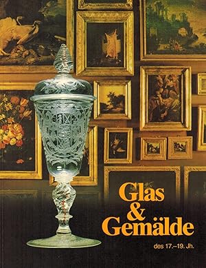 Glas & Gemälde des 17. - 19. Jahrhunderts. Eine westfälische Privatsammlung im Diözesanmusum Pade...