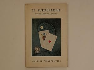 Seller image for Le Surralisme. Sources - Histoire - Affinits for sale by A Balzac A Rodin