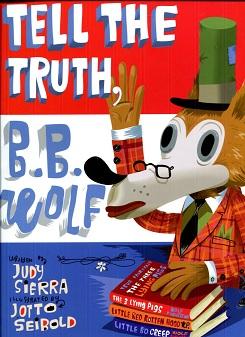 Imagen del vendedor de Tell the Truth, B. B. Wolf a la venta por The Book Faerie