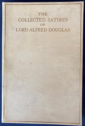 Collected Satires of Lord Alfred Douglas