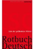 Bild des Verkufers fr Rotbuch Deutsch : die Liste der gefhrdeten Wrter zum Verkauf von Antiquariat  Udo Schwrer