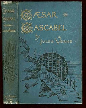 Seller image for Caesar Cascabel. Translated from the French by A. Estoclet. With over Eighty Illustrations from the Originals by George Roux. for sale by Peter Keisogloff Rare Books, Inc.