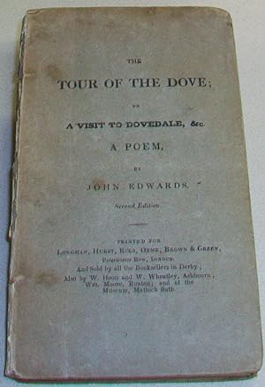 The Tour of the Dove; Or A Visit to Dovedale, &c.: A Poem