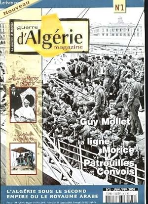 Bild des Verkufers fr GUERRE D'ALGERIE MAGAZINE N1 - LA LIGNE MORICE - PATROUILLES ET CONVOIS - LE SULTAN DU MAROC EN ALGERIE - L'AGRICULTURE DES COLONS zum Verkauf von Le-Livre