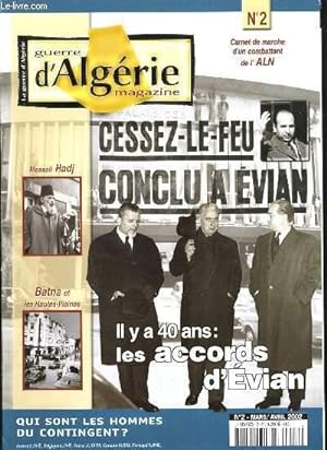 Bild des Verkufers fr GUERRE D'ALGERIE MAGAZINE N2 - LES ACCORDS D'EVIAN zum Verkauf von Le-Livre